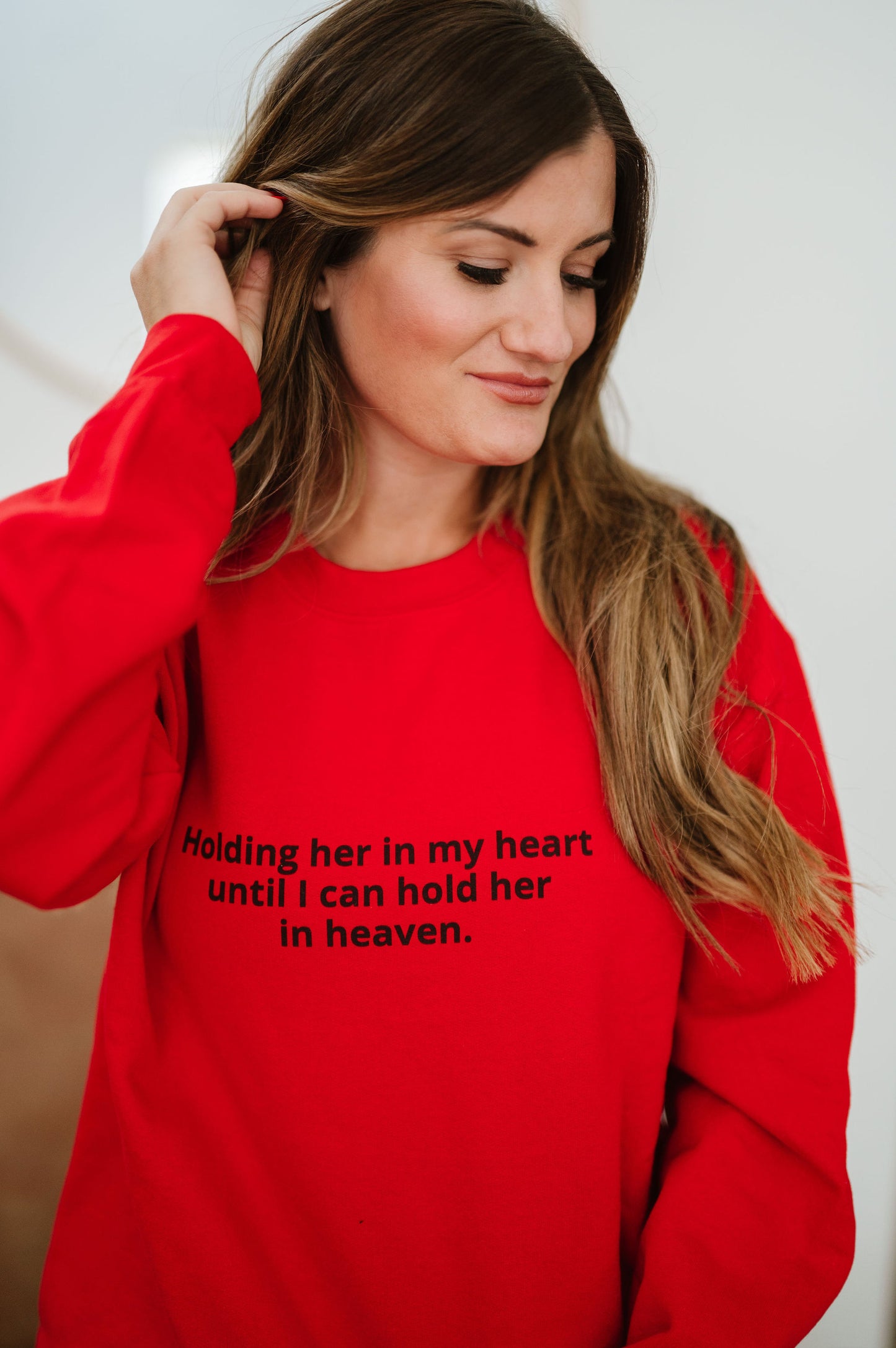 Holding HER In My Heart - Unisex Sweatshirt