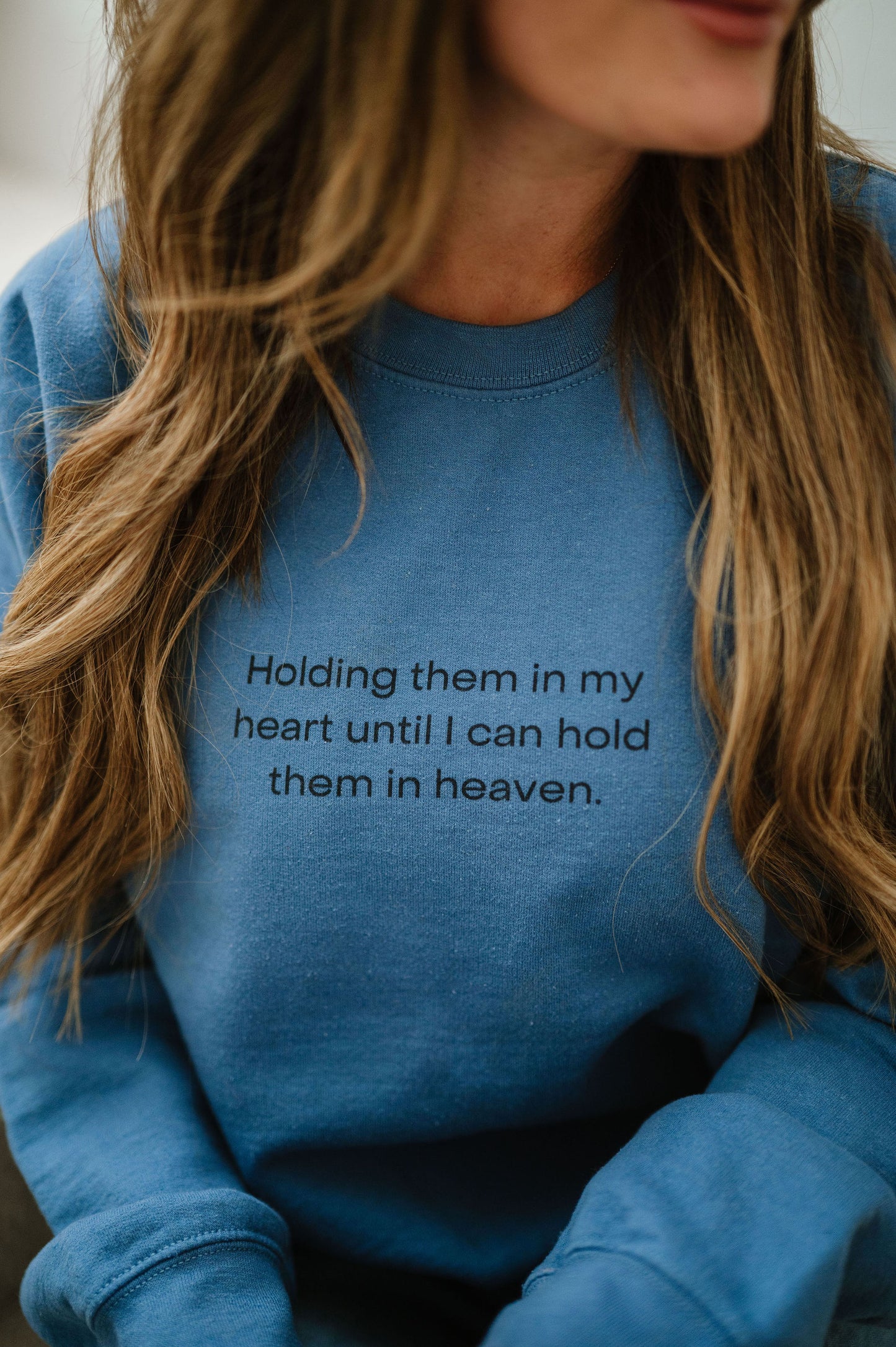 Holding THEM In My Heart - Unisex Sweatshirt