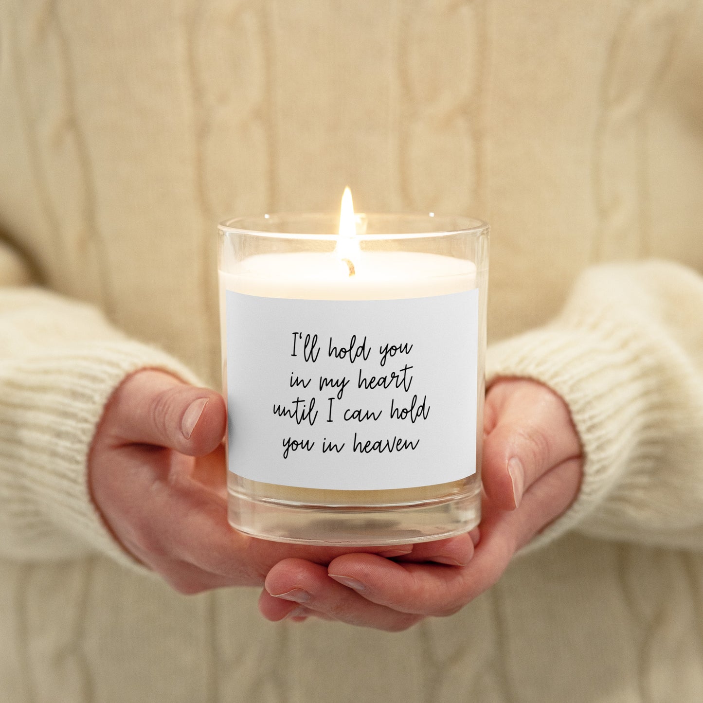 I'll Hold You In My Heart - Glass jar soy wax candle