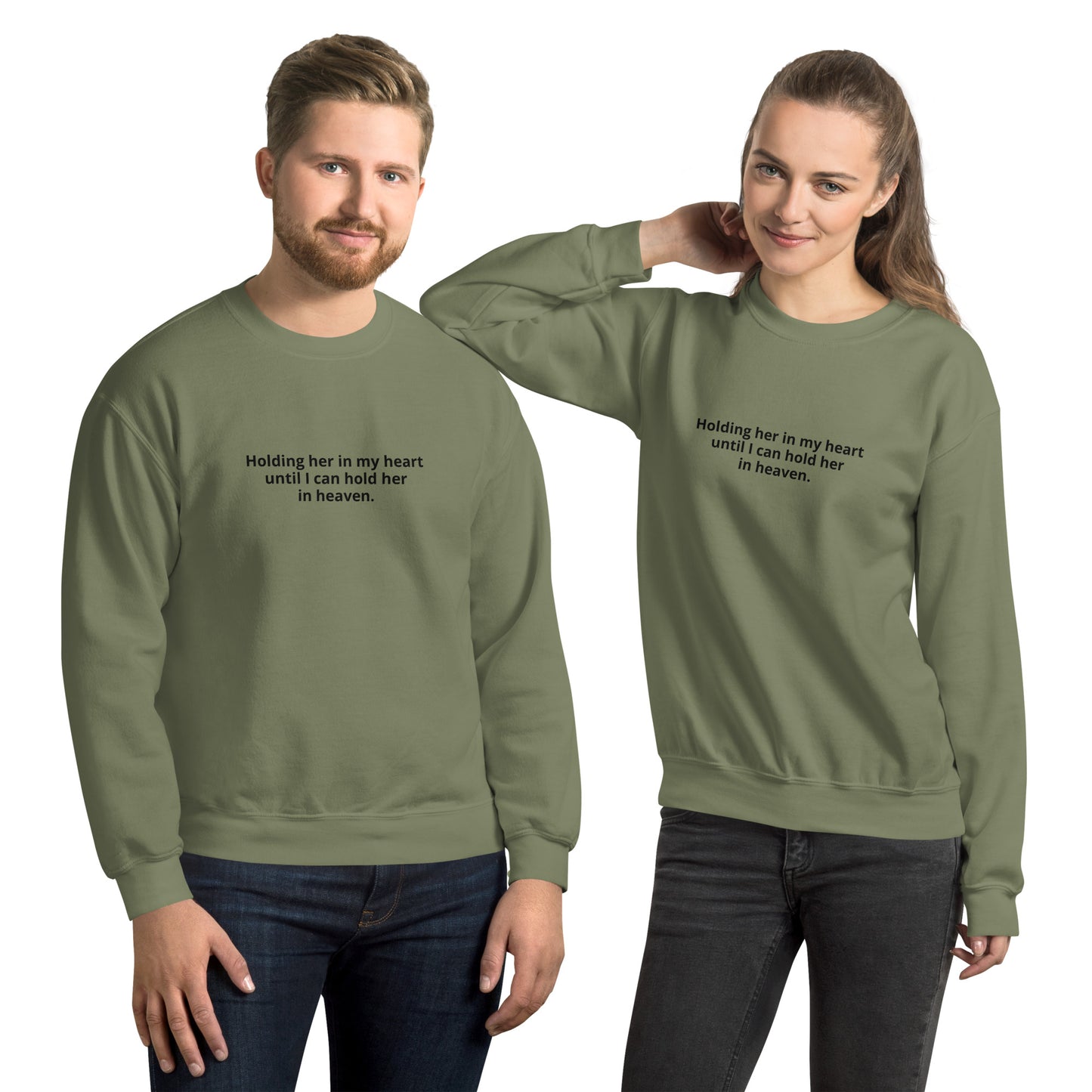 Holding HER In My Heart - Unisex Sweatshirt