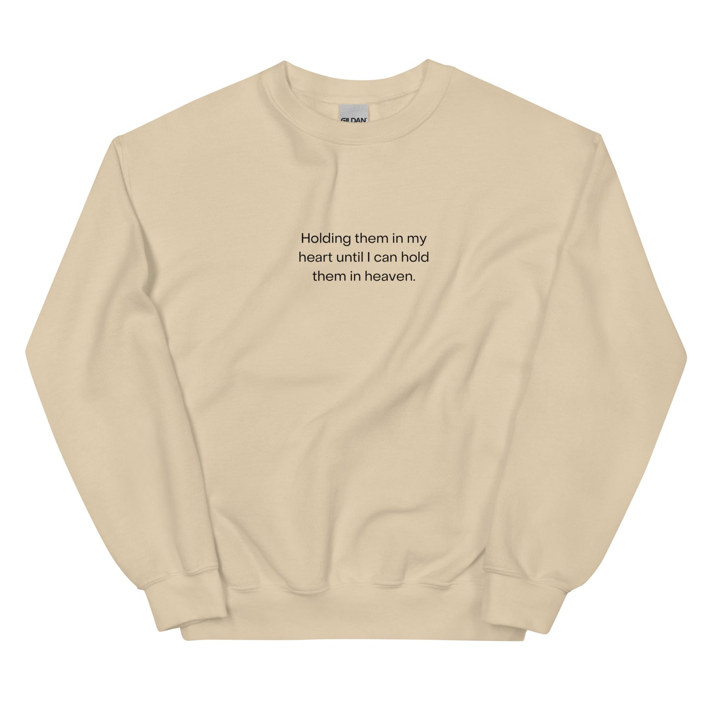 Holding THEM In My Heart - Unisex Sweatshirt