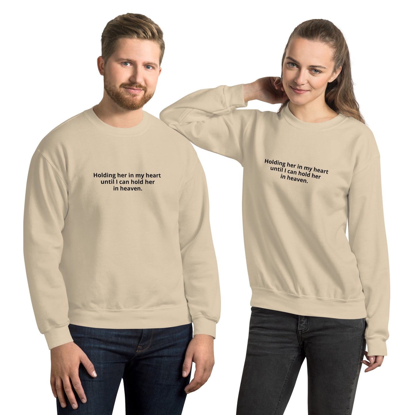 Holding HER In My Heart - Unisex Sweatshirt